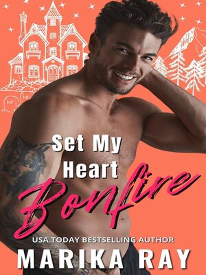 cover image of Set My Heart Bonfire